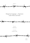 Cover: Dangerous Language - Esperanto under Hitler and Stalin - Palgrave Macmillan