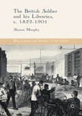 Cover: The British Soldier and his Libraries, c. 1822-1901 - Palgrave Macmillan