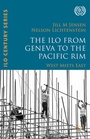 Cover: The ILO from Geneva to the Pacific Rim - Palgrave Macmillan