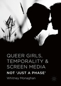 Cover: Queer Girls, Temporality and Screen Media - Palgrave Macmillan