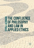 Cover: The Confluence of Philosophy and Law in Applied Ethics - Palgrave Macmillan