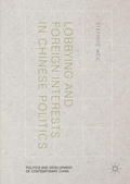 Cover: Lobbying and Foreign Interests in Chinese Politics - Palgrave MacMillan