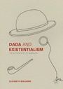 Cover: Dada and Existentialism - Palgrave Macmillan