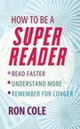 Cover: How To Be A Super Reader - Piatkus Books