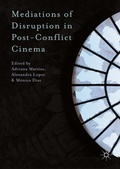 Cover: Mediations of Disruption in Post-Conflict Cinema - Palgrave Macmillan