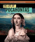 Cover: The Life of Pocahontas - PowerKids Press