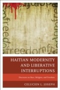 Cover: Haitian Modernity and Liberative Interruptions - University Press of America