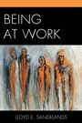 Cover: Being at Work - University Press of America