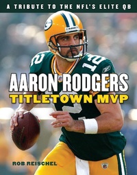 Enlarge image Cover: Aaron Rodgers - TRIUMPH BOOKS