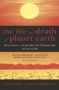 Cover: The Life And Death Of Planet Earth - Piatkus Books