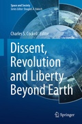 Cover: Dissent, Revolution and Liberty Beyond Earth - Springer