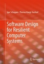 Cover: Software Design for Resilient Computer Systems - Springer