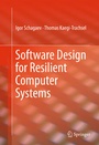 Cover: Software Design for Resilient Computer Systems - Springer