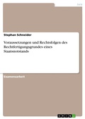 Cover: Voraussetzungen und Rechtsfolgen des Rechtfertigungsgrundes eines Staatsnotstands - GRIN Verlag