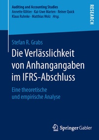 Abbildung von: Die Verlässlichkeit von Anhangangaben im IFRS-Abschluss - Springer Gabler