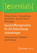 Cover: Kunststoffkomponenten f&uuml;r LED-Beleuchtungsanwendungen - Springer Vieweg