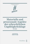 Cover: Materielle und prozessuale Aspekte der erbrechtlichen Ung&uuml;ltigkeitsklage - Schulthess Juristische Medien