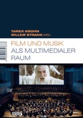 Cover: Film und Musik als multimedialer Raum - Sch&uuml;ren Verlag GmbH