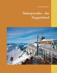 Abbildung von: Naturparadies - das Zugspitzland - BoD - Books on Demand