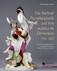 Abbildung von: Die Berliner Porzellanplastik und ihre skulpturale Dimension 1751-1825 - Schnell & Steiner