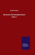 Cover: Deutsche Rechtsaltertuemer - Salzwasser-Verlag GmbH