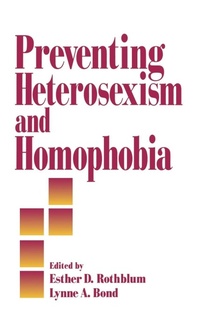 Enlarge image Cover: Preventing Heterosexism and Homophobia - SAGE Publications Inc