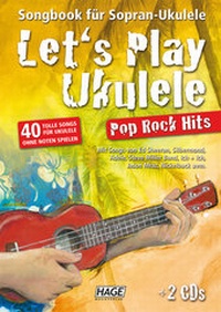 Abbildung von: Let's Play Ukulele Pop Rock Hits (mit 2 CDs) - Hage Musikverlag