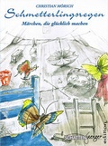 Cover: Schmetterlingsregen - Schweitzerhaus Verlag