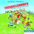 Cover: Mein Fu&szlig;ballsommer - Rubiton Audioverlag