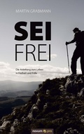 Cover: Sei frei - novum pro Verlag