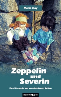 Enlarge image Cover: Zeppelin und Severin - novum pro Verlag