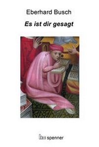 Enlarge image Cover: Es ist dir gesagt - Hartmut Spenner Verlag