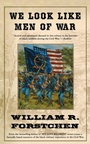 Cover: We Look Like Men of War - Forge