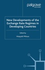 Cover: New Developments of the Exchange Rate Regimes in Developing Countries - Palgrave Macmillan