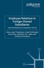 Cover: Employee Relations in Foreign-Owned Subsidiaries - Palgrave Macmillan