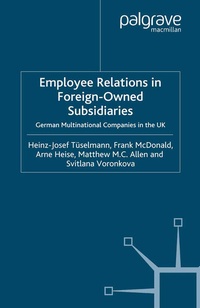 Enlarge image Cover: Employee Relations in Foreign-Owned Subsidiaries - Palgrave Macmillan