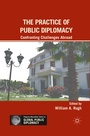 Cover: The Practice of Public Diplomacy - Palgrave MacMillan
