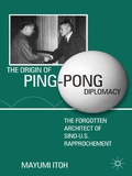 Cover: The Origin of Ping-Pong Diplomacy - Palgrave MacMillan