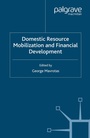Cover: Domestic Resource Mobilization and Financial Development - Palgrave Macmillan