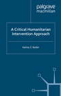 Cover: A Critical Humanitarian Intervention Approach - Palgrave Macmillan