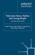 Cover: Television News, Politics and Young People - Palgrave Macmillan