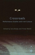 Cover: Crossroads: Performance Studies and Irish Culture - Palgrave Macmillan
