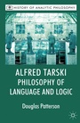 Cover: Alfred Tarski: Philosophy of Language and Logic - Palgrave Macmillan