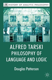Enlarge image Cover: Alfred Tarski: Philosophy of Language and Logic - Palgrave Macmillan