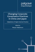 Cover: Changing Corporate Governance Practices in China and Japan - Palgrave Macmillan