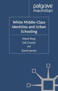 Enlarge image Cover: White Middle-Class Identities and Urban Schooling - Palgrave Macmillan
