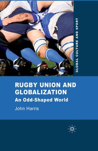 Enlarge image Cover: Rugby Union and Globalization - Palgrave Macmillan
