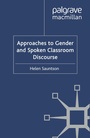 Cover: Approaches to Gender and Spoken Classroom Discourse - Palgrave Macmillan