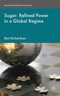 Cover: Sugar: Refined Power in a Global Regime - Palgrave Macmillan