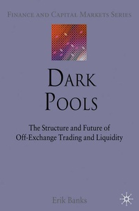 Enlarge image Cover: Dark Pools - Palgrave Macmillan